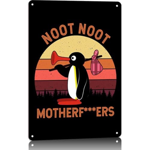 Noot Noot Penguin Meme Metal Sign 8 x 12 Inch