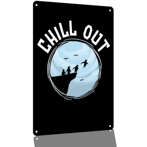 Chill Out Penguin Arctic Metal Sign 8 x 12 Inch