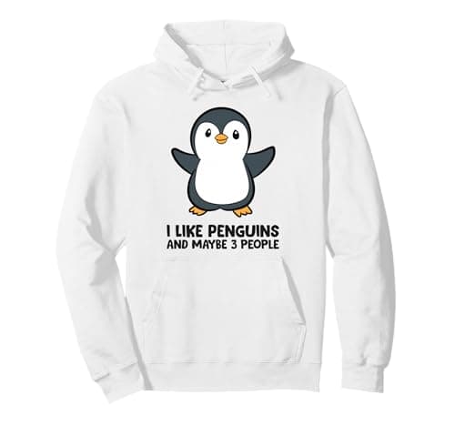 I Like Penguins And Maybe 3 People Funny Penguin Pullover Hoodie