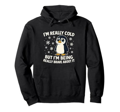Penguin I’m Really Cold But I’m Being Really Brave About It Pullover Hoodie