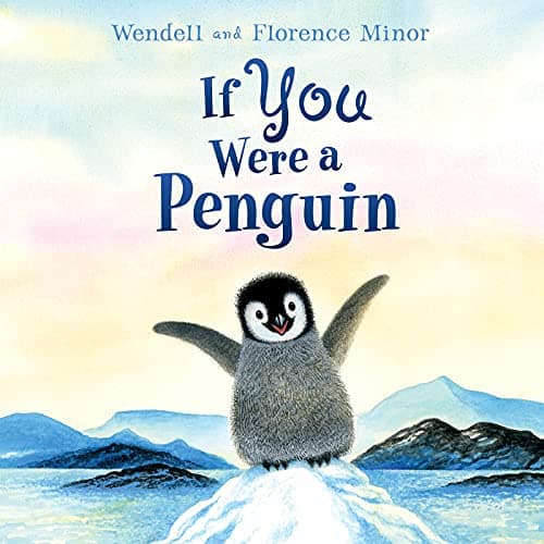 If You Were a Penguin: A Breathtaking Rhyming Picture Book About Penguins for Kids